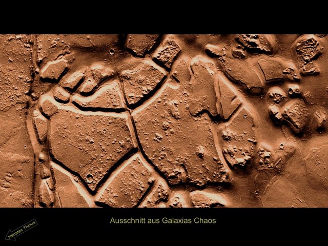 Das Galaxias Chaos am Hecates Tholus auf der Elysium Planitia findet in meinen Romanen Erwähnung. Erodierte Teile der Marsoberfläche rutschen Richtung Norden in eine Senke.